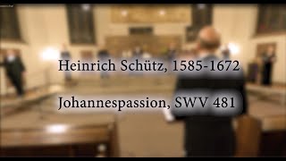 Heinrich Schütz 15851672 Johannespassion SWV 481  St Katharinenkirche 28 März 2021 [upl. by Esmond]