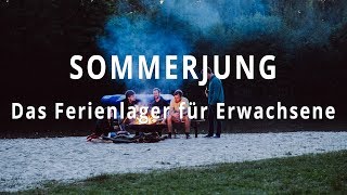 Sommerjung  Das Ferienlager für Erwachsene [upl. by Gnep]