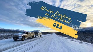 QampA Alaska Winter Roadtrip [upl. by Acimahs]