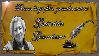 Breves biografías grandes autores Griselda Gambaro [upl. by Nathalia]