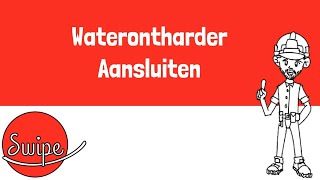 Swipe Waterontharder  Aansluiten [upl. by Suedaht]