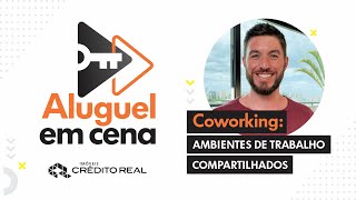 Coworking o que é e como funciona Aluguel em Cena [upl. by Morissa]