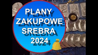 Jakie Srebro zamierzam kupić w 2024 [upl. by Karen]