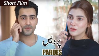 Short Film  Pardes  Hammad Farooqui  Nazish Jahangir  Geo Films [upl. by Hannus]