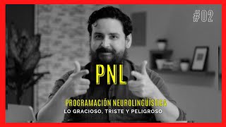 PNL 02 ¡Programación Neurolingüística 🤡  Pseudociencia e intrusismo en psicología [upl. by Adnaw]