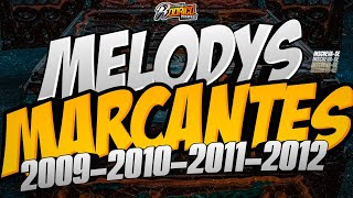 🔴SET 🔝MELODYS MARCANTES😍❤️2009201020112012✅️📲AS MELHORES DAS ÉPOCAS😍🔥melody marcantes [upl. by Ycaj]