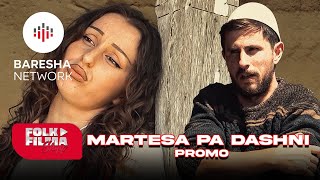 Martesa pa Dashni  PROMO  Episodi 2 [upl. by Riannon]