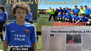 FCB Escola quotVI Tournament 2017quot  Highlights Jacopo Di Vita  27012003 [upl. by Uke369]