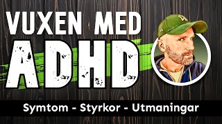 Vuxen med ADHD  Styrkor utmaningar och symtom som skiljer sig från den typiska bilden av ADHD [upl. by Iolenta]