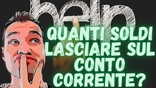 Quanti SOLDI lasciare sul CONTO CORRENTE [upl. by Alvin]