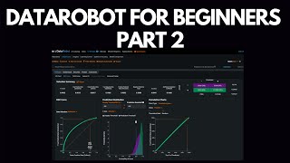 DataRobot AI For Absolute Beginners Part 2  Build Train amp Deploy an AI in 30 Minutes [upl. by Inhoj]