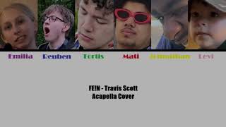 FEN  Travis Scott Acapella Cover  Lyrics Video [upl. by Ttirrem]