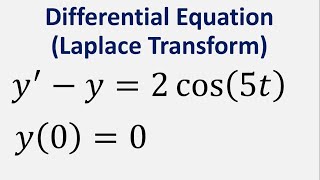 Differential Equation Using Laplace Transform y  y  2cos5t  y0  0 [upl. by Mukerji]