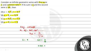 Consider an infinite geometric series with first term \\a\\ and common ratio \\r\\ If its s [upl. by Nodnalb]