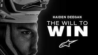 The Will To Win  A Haiden Deegan Film by Alpinestars [upl. by Esor433]