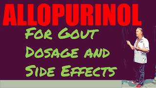 Allopurinol for Gout 100 mg 300 mg Dosage and Side Effects [upl. by Adriano]