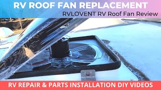 RV Bathroom Fan Replacement  RVLOVENT RV Roof Fan Review and Installation [upl. by Ali991]