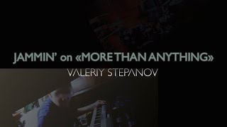 Valeriy Stepanov jammin on Jerohn Garnetts track More Than Anything [upl. by Muffin]