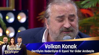 Volkan Konak  DERTLİYİM KEDERLİYİM amp EŞONİ amp YAR GİDER ARABAYLA [upl. by Meeki]