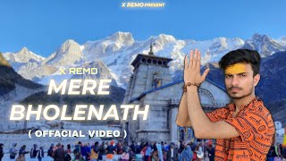 X REMO  Mere Bholenath  Prod By KRasr Beats Offacial Music Video [upl. by Archie]