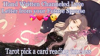 Hand Written Channeled Love Letter from your Future Spouse 💖❤️💕😘🥰💋Tarot🌛⭐️🌜🔮🧿 [upl. by Eener]