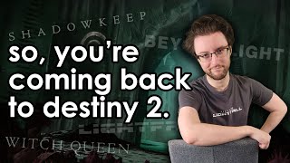 quotIm returning to Destiny 2 what do I doquot [upl. by Swenson]