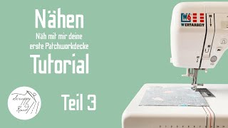 Näh mit mir deine erste Patchworkdecke 35 NÄHEN  AnfängerTutorial [upl. by Enelyk718]