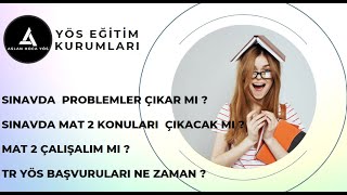 TR YÃ–S SINAVINDA MAT2 Ã‡IKACAK MI  PROBLEMLER Ã‡IKAR MI  I TR YÃ–S SINAVI BAÅVURU TARÄ°HÄ° [upl. by Llirrehs]