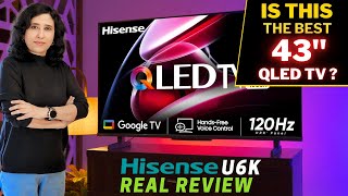 Hisense U6K Unboxing amp Review  Is This The Best 43quot QLED TV 2023 [upl. by Maletta]