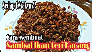 CARA MEMBUAT SAMBAL TERI KACANG  SEDAP amp GURIH [upl. by Dion923]