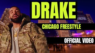 Drake Chicago Freestyle l Official Music Video [upl. by Rizzi]