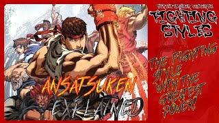 Ansatsuken Explained  Street Fighter Universe Fighting Styles [upl. by Conrade]