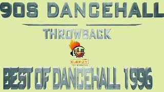 90s Dancehall Throwback Best Of Dancehall 1996 Mix By Djeasy [upl. by Ssenav884]