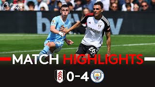 HIGHLIGHTS  Fulham 04 Manchester City  Defeat In Final Home Game Of Season 🏡 [upl. by Faxen793]