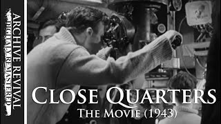 Close Quarters  WW2 Movie 1943  RN Submarines [upl. by Favian754]