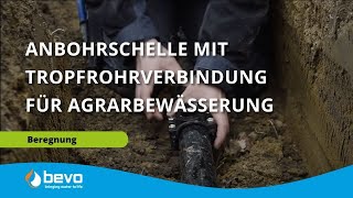 Anbohrschelle mit Tropfrohrverbindung in der Agrarbewässerung [upl. by Yessak484]