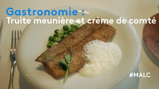 Gastronomie  truite meunière et crème de comté [upl. by Yona358]