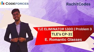 E Romantic Glasses  CodeForces Round 918 Div 4 [upl. by Lorilee912]