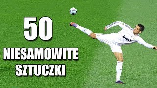 50 Niesamowite SztuczkiTriki Piłkarskie NAJCIEKAWSZE W SPORCIE [upl. by Sirotek873]