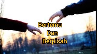 Bertemu Dan Berpisah Lirik  Auld Lang Syene [upl. by Auqinet813]