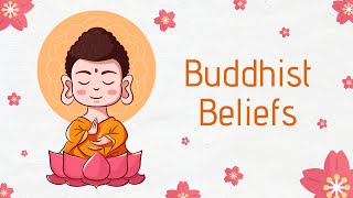 What Are The Core Beliefs Of Buddhism [upl. by Ytineres]