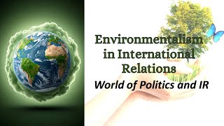 The Next Generation of Environmentalism IR Theory [upl. by Galven]