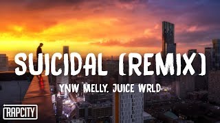 YNW Melly  Suicidal Remix Lyrics ft Juice WRLD [upl. by Yreved]