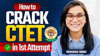 How to crack CTET in first Attempt  Himanshi Singh  CTET JULY 2024 [upl. by Nade]