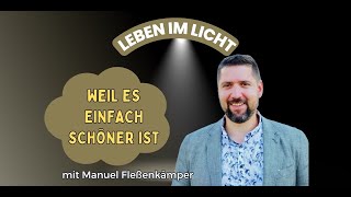 Leben im Licht weil es einfach schöner ist  Gottesdienst mit Manuel Fleßenkämper [upl. by Emmer]