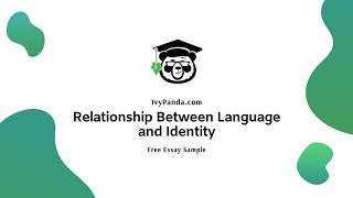 Relationship Between Language and Identity  Free Essay Sample [upl. by Arihat]