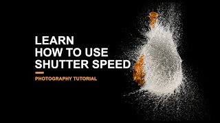 Learn how to use Shutter Speed  Photography Tutorial [upl. by Uon]