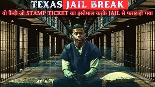 TEXAS JAIL ESCAPE वो क़ैदी जो STAMP TICKET का इस्तेमाल करके JAIL से फरार हो गया SHOCKING JAIL BREAK [upl. by Ydnec]