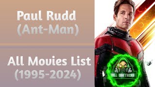 Paul Rudd AntMan All Movies List 19952024 [upl. by Celeski]