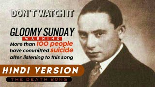 Gloomy Sunday Hindi Version quotDONT WATCH ITquot  The Death Song  By Hungarian painist [upl. by Beauregard521]